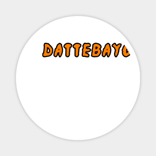 Dattebayo, Otaku, Anime, Manga Magnet